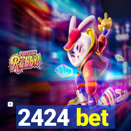 2424 bet